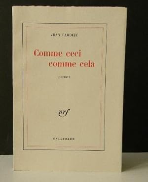 COMME CECI COMME CELA. Poèmes.