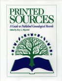Printed Sources: A Guide To Published Genealogical Records