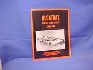 Alcatraz Federal Penitentiary 1934-3963 History of the Island Bios of Famous Prisoners Escape Att...