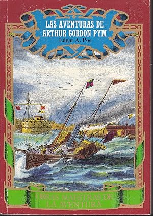 Imagen del vendedor de LAS AVENTURAS DE ARTHUR GORDON PYM Coleccin Obras Maestras de la Aventura a la venta por CALLE 59  Libros