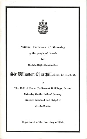 Seller image for National Ceremony of Mourning by the people of Canada for the late Right Honourable Sir Winston Churchill, in The Hall of Fame, Parliament Buildings, Ottawa for sale by J. Patrick McGahern Books Inc. (ABAC)