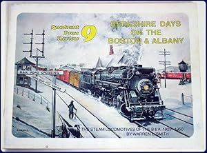 Image du vendeur pour BERKSHIRE DAYS ON THE BOSTON & ALBANY. The steam locomotives of the B&A, 1925-1950. mis en vente par Parnassus Book Service, Inc