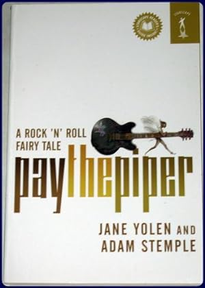Seller image for PAY THE PIPER. A Rock 'N' Roll Fairy Tale. for sale by Parnassus Book Service, Inc