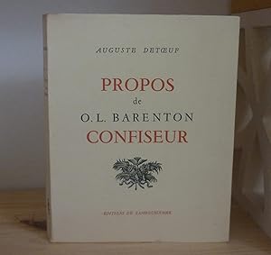 Propos de O.L. Barenton confiseur, Paris, éditions du tambourinaire, 1954.
