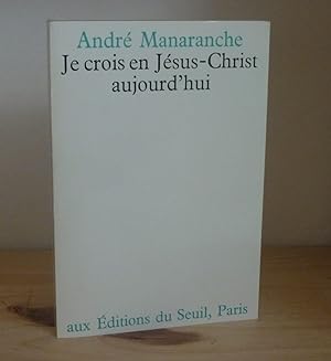 Je crois en Jésus Christ aujourd'hui, Paris, Seuil, 1968.