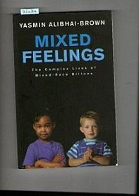 Mixed Feelings: The Complex Lives of Mixed Race Britons