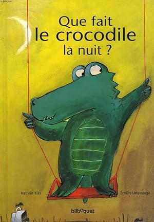 Bild des Verkufers fr QUE FAIT CROCODILE LA NUIT ? zum Verkauf von Le-Livre