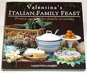 Italian Family Feast : Festive Cooking for Family Occasions