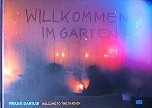 Bild des Verkufers fr Darius, Frank. Willkommen im Garten. Welcome to the Garden. zum Verkauf von Kunstkiosk im Helmhaus