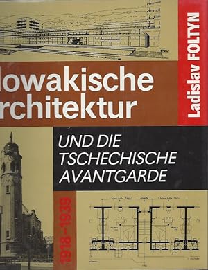 Slowakische Architektur und die tschechische Avantgarde 1918-1939