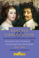 Bild des Verkufers fr Batrix en Constantijn. De briefwisseling tussen Beatrix en Cusance en Constatijn Huygens. zum Verkauf von Frans Melk Antiquariaat