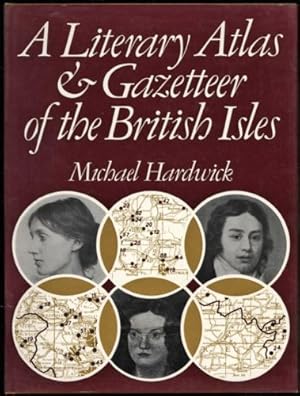 Imagen del vendedor de Literary Atlas and Gazetteer of the British Isles, A a la venta por Sapience Bookstore