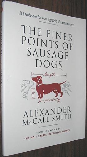 Imagen del vendedor de The Finer Points of Sausage Dogs: A Professor Dr Von Igelfeld Entertainment a la venta por Alex Simpson