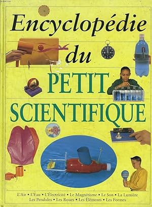 Image du vendeur pour ENCYCLOPEDIE DU PETIT SCIENTIFIQUE mis en vente par Le-Livre