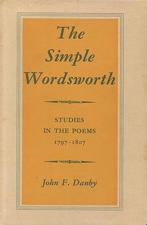 The Simple Wordsworth: Studies in the Poems, 1797-1807