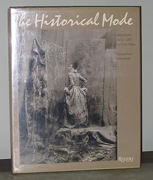 The Historical Mode: Fashion and Art in the 1980s