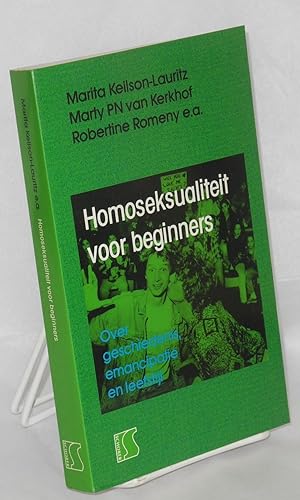 Homoseksualiteit voor beginners; over geschiedenis, emanipatie en leefstijl