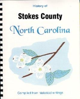 Bild des Verkufers fr History of Stokes County North Carolina / Historical Sketches of North Carolina zum Verkauf von A Plus Printing