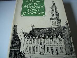 A History of the Merchants House of Glasgow