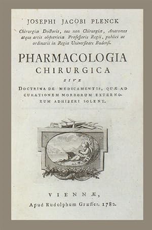 Pharmacologia chirurgica. Sive doctrina de medicamentis, quae ad curationem morborum externorum a...