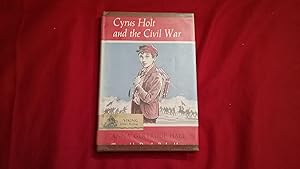 Seller image for CYRUS HOLT AND THE CIVIL WAR for sale by Betty Mittendorf /Tiffany Power BKSLINEN