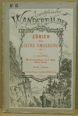 Seller image for Zrich und seine Umgebung. (Europische Wanderbilder No. 10) for sale by Nicoline Thieme