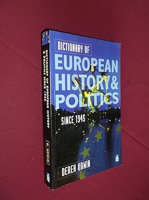 Seller image for Dictionary of European History and Politics 1945--1995 for sale by Barker Books & Vintage