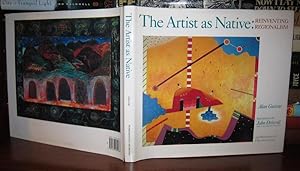 Seller image for THE ARTIST AS NATIVE Reinventing Regionalism for sale by Rare Book Cellar