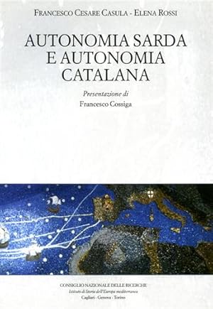 Bild des Verkufers fr Autonomia Sarda e autonomia catalana. zum Verkauf von FIRENZELIBRI SRL