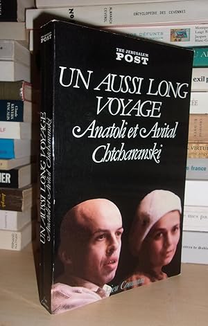 Seller image for UN AUSSI LONG VOYAGE - Anatoli et Avital Chtcharanski : Prface De Jacques Amalric for sale by Planet's books