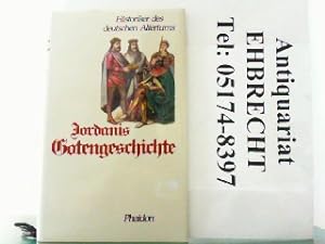 Bild des Verkufers fr Jordanis Gotengeschichte nebst Auszgen aus seiner Rmischen Geschichte. zum Verkauf von Antiquariat Ehbrecht - Preis inkl. MwSt.