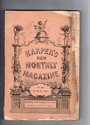 Bild des Verkufers fr HARPER'S NEW MONTHLY MAGAZINE. Issue of March 1889 zum Verkauf von Jim Hodgson Books