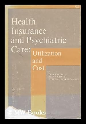 Seller image for Health Insurance and Psychiatric Care: Utilization and Cost for sale by MW Books