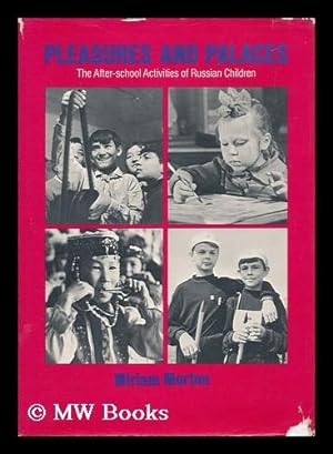 Seller image for Pleasures and Palaces - the After-School Activities of Russian Children for sale by MW Books