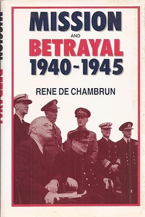 Imagen del vendedor de Mission and Betrayal 1940-45: My Crusade for England a la venta por Auldfarran Books, IOBA