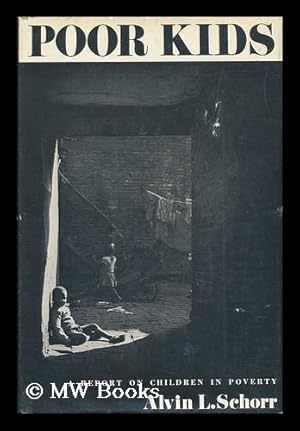 Seller image for Poor Kids - a Report on Children in Poverty for sale by MW Books