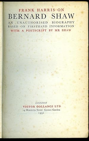 Image du vendeur pour Bernard Shaw: An Unauthorised Biography based on Firsthand Information with a Postscript by Mr Shaw mis en vente par Little Stour Books PBFA Member