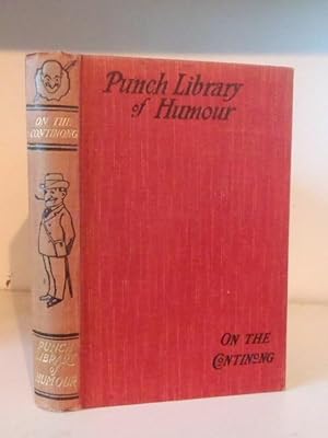 Mr Punch on the Continong. The Punch Library of Humour