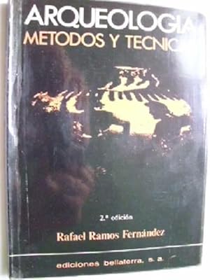 ARQUEOLOGÍA. MÉTODOS Y TÉCNICAS