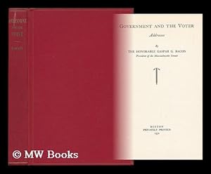 Seller image for Government and the Voter - Addresses for sale by MW Books Ltd.