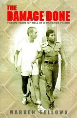 Seller image for The Damage Done: Twelve Years of Hell in a Bangkok Prison for sale by Alpha 2 Omega Books BA