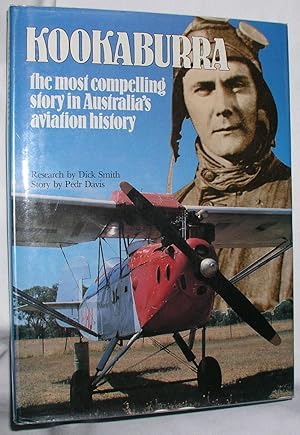 Bild des Verkufers fr Kookaburra - The Most Compelling Story in Australia's Aviation History zum Verkauf von E. Manning Books