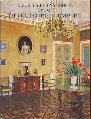 Imagen del vendedor de Meubles et ensembles, poque Directoire et Empire. a la venta por Librairie  la bonne occasion