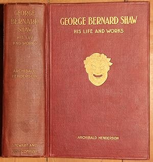 Seller image for George Bernard Shaw: His Life and Works for sale by Lower Beverley Better Books