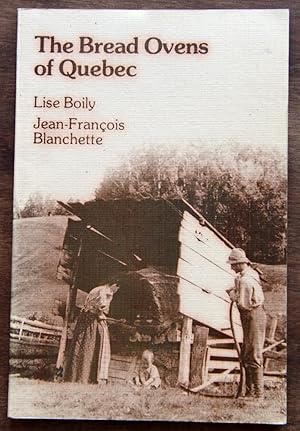 Bild des Verkufers fr The Bread Ovens of Quebec zum Verkauf von Lower Beverley Better Books