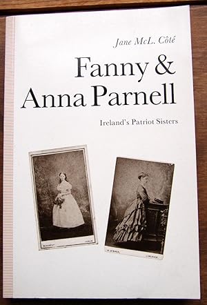 Fanny and Anna Parnell: Ireland's Patriot Sisters