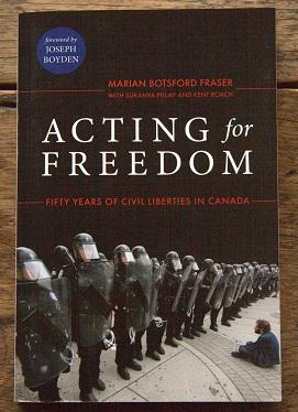 Imagen del vendedor de Acting for Freedom: Fifty Years of Civil Liberties in Canada a la venta por Lower Beverley Better Books