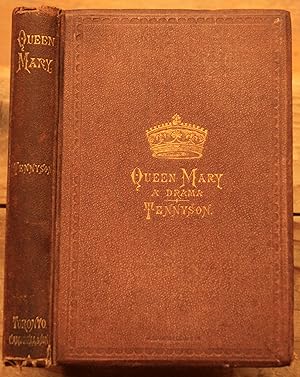 Queen Mary; A Drama