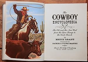 The Cowboy Encyclopedia: The Old and the New West from the Open Range to the Dude Ranch