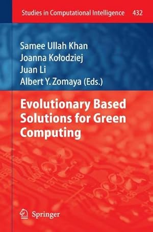 Immagine del venditore per Evolutionary Based Solutions for Green Computing venduto da AHA-BUCH GmbH